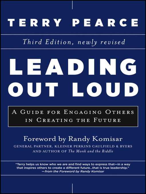 Leading Out Loud (eBook): A Guide for Engaging Others in Creating the Future